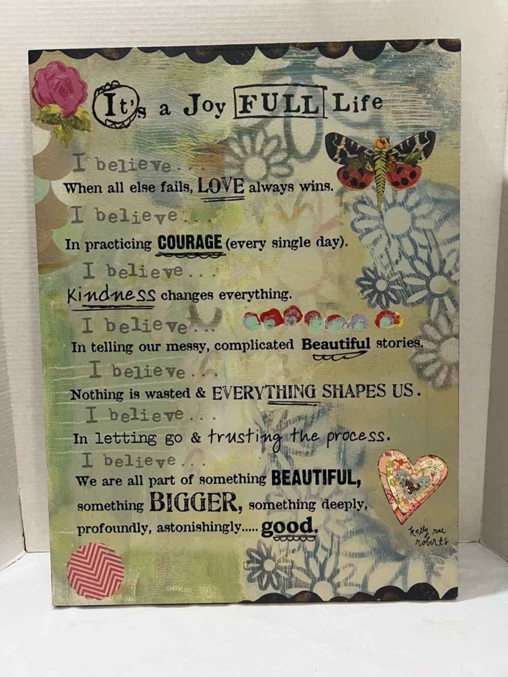 IT’S A JOY FULL LIFE motivational Manifesto by artist Kelly Rae Roberts. 18”x24”
